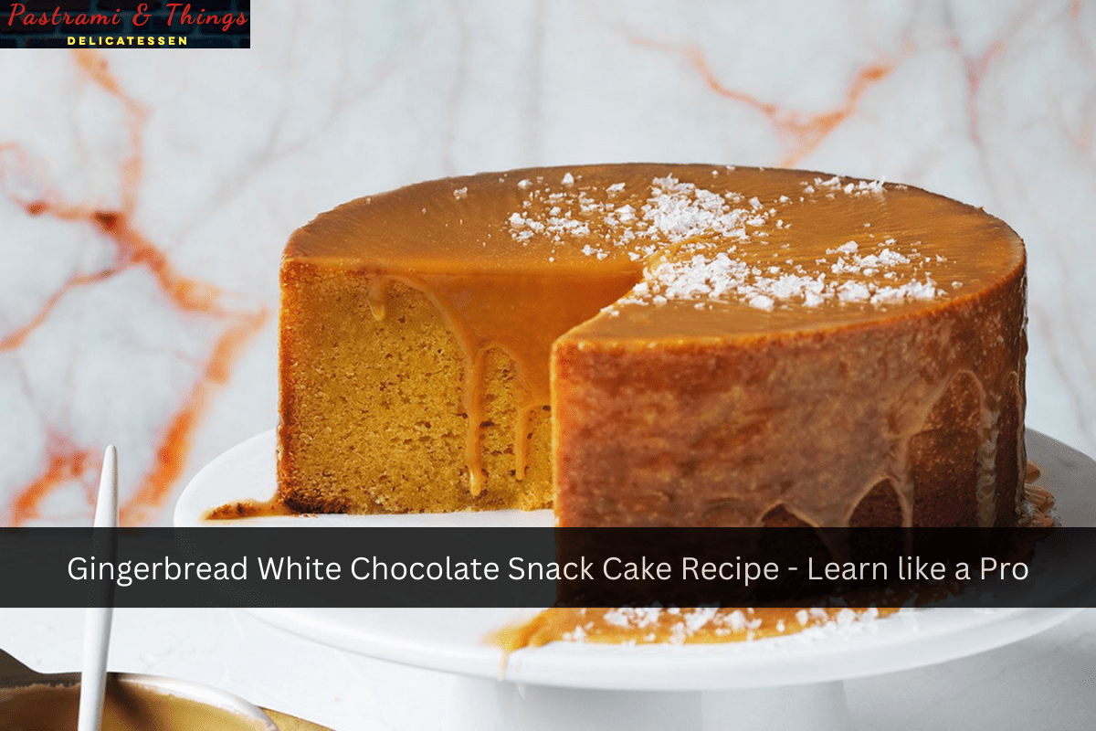 Gingerbread White Chocolate Snack Cake Recipe - Learn like a Pro