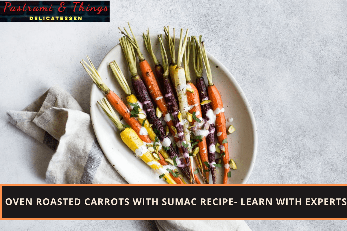 Oven Roasted Carrots With Sumac Recipe- Learn with Experts