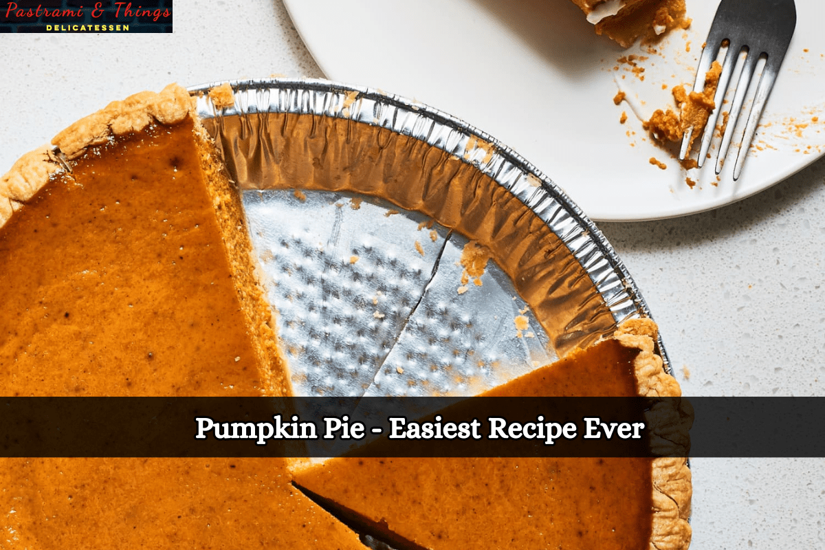Pumpkin Pie - Easiest Recipe Ever